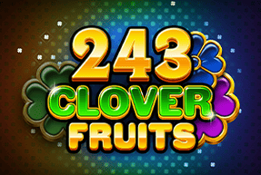 243 Clover Fruits